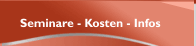 Seminare - Kosten - Infos