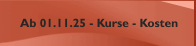 Kurse - Termine - Kosten - 